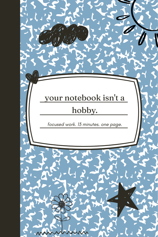 Your notebook isn't a hobby. It's the last place your attention actually lands.
